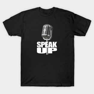 Speak Up T-Shirt